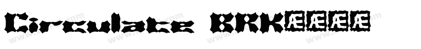 Circulate BRK字体转换